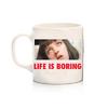 Life İs Boring Kupa