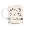You Are My Galaxy Kupa